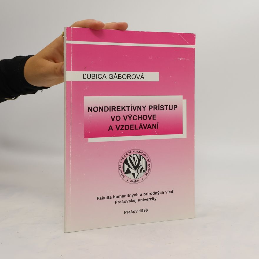 Ľubica Gáborová Nondirektívny prístup vo výchove a vzdelávaní