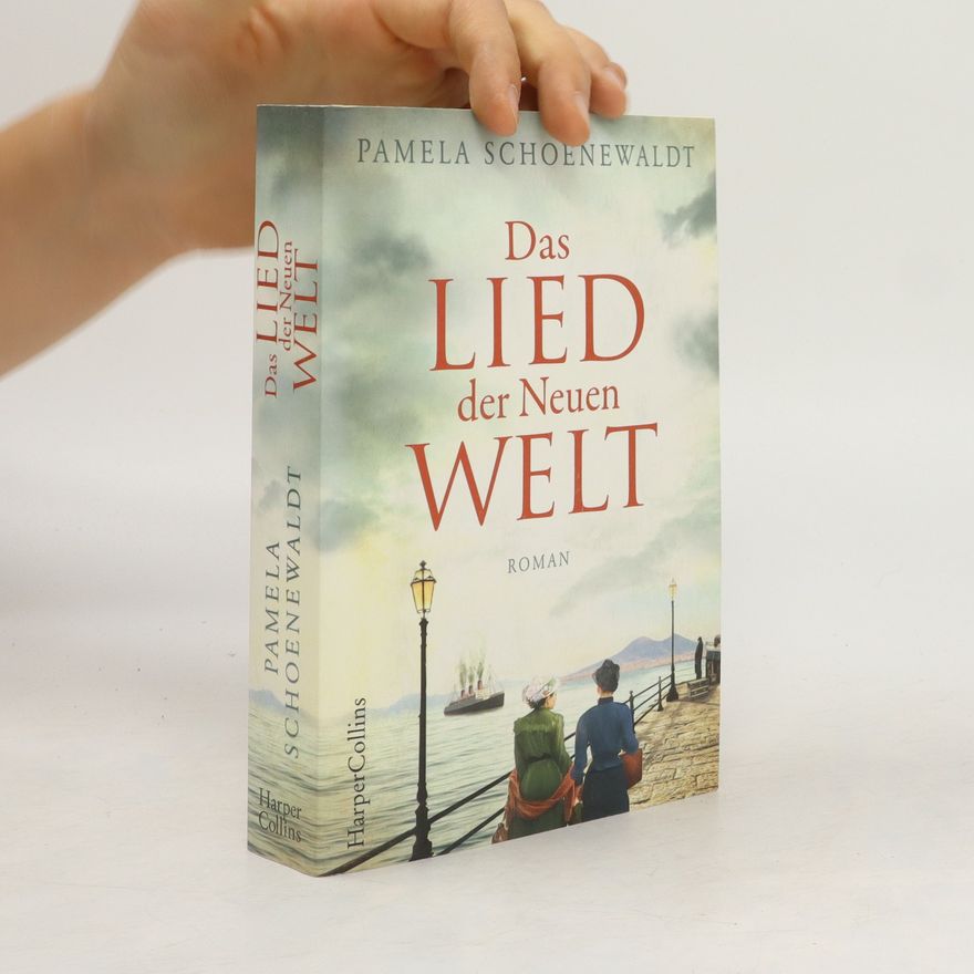Pamela Schoenewaldt Das Lied der Neuen Welt