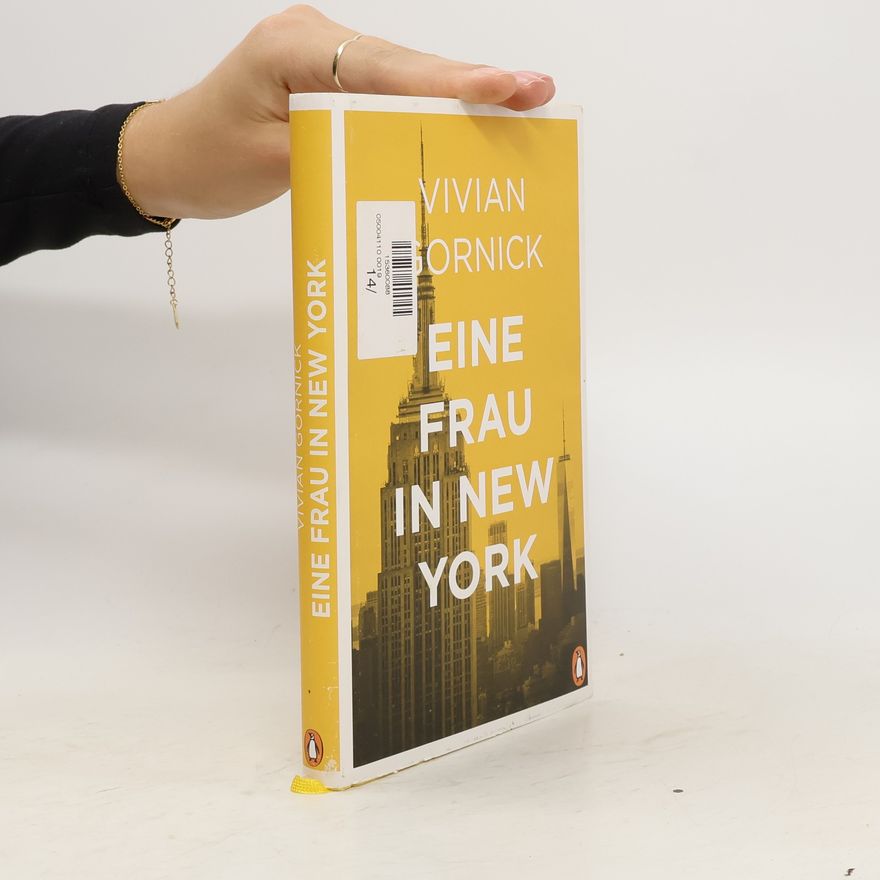 Vivian Gornick Eine Frau in New York