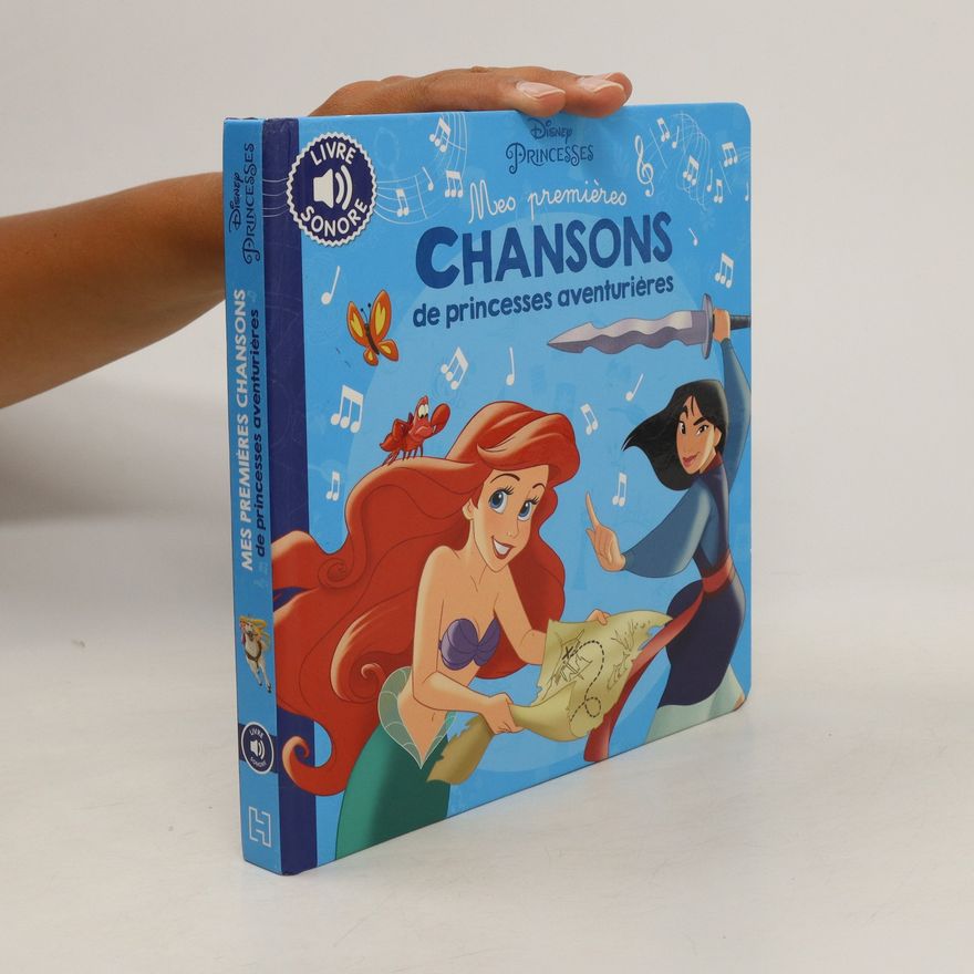 Walt Disney Mes premières chansons de princesses aventurières