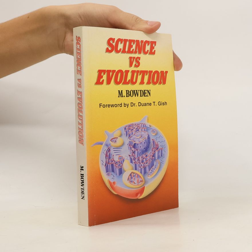 Malcolm Bowden Science Vs Evolution