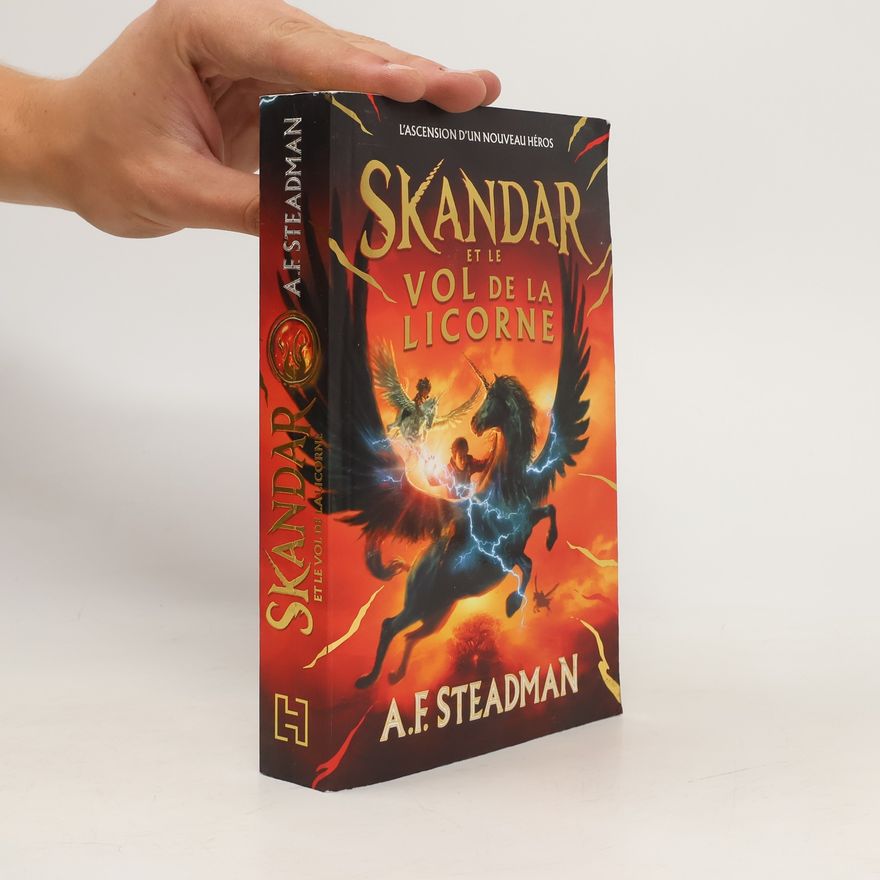 A. F. Steadman Skandar et le vol de la licorne