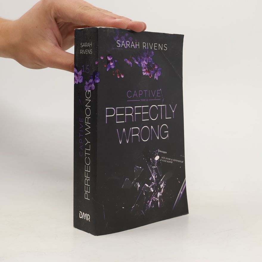 Sarah Rivens Captive 1,5. Perfectly Wrong