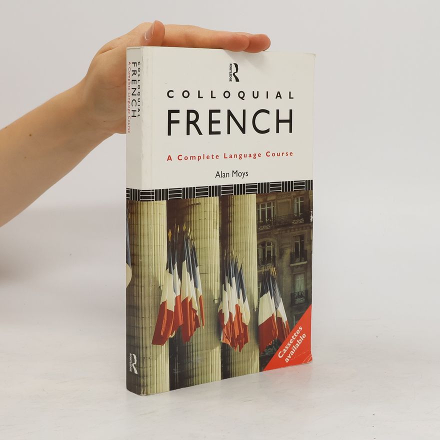 Alan Moys French: A Complete Language Course
