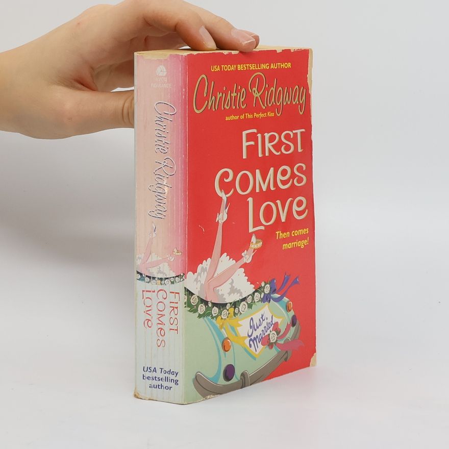 Christie Ridgway First Comes Love