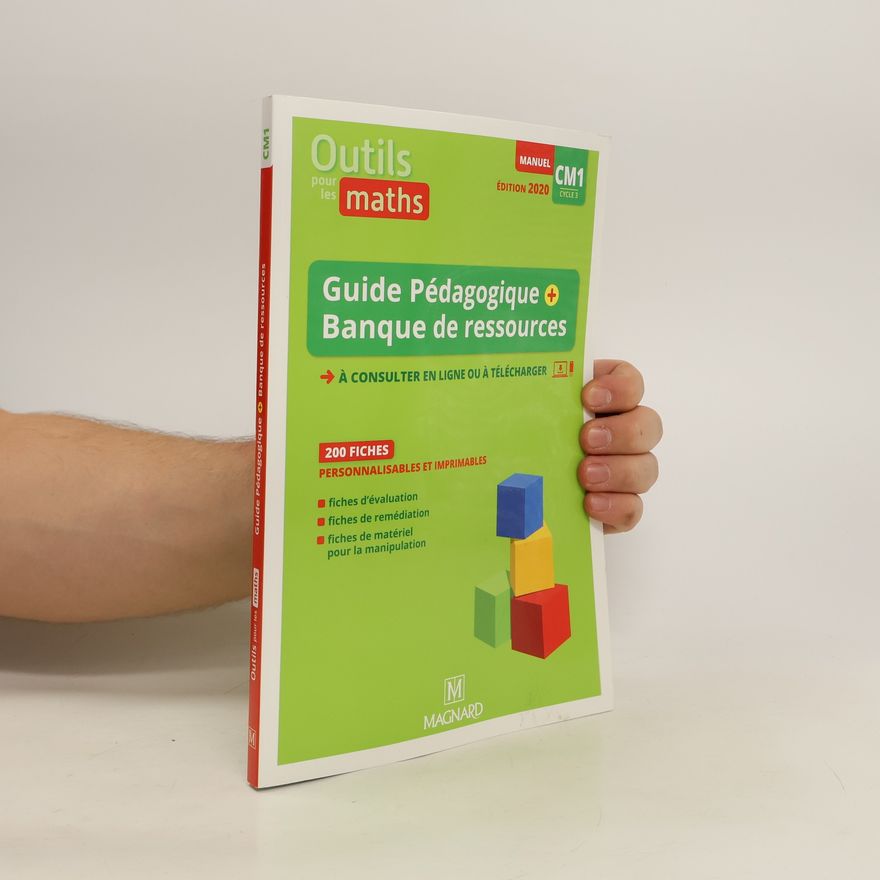 Kolektiv autorů Outils pour les maths CM1. Guide Pédagogique. Banque de ressources