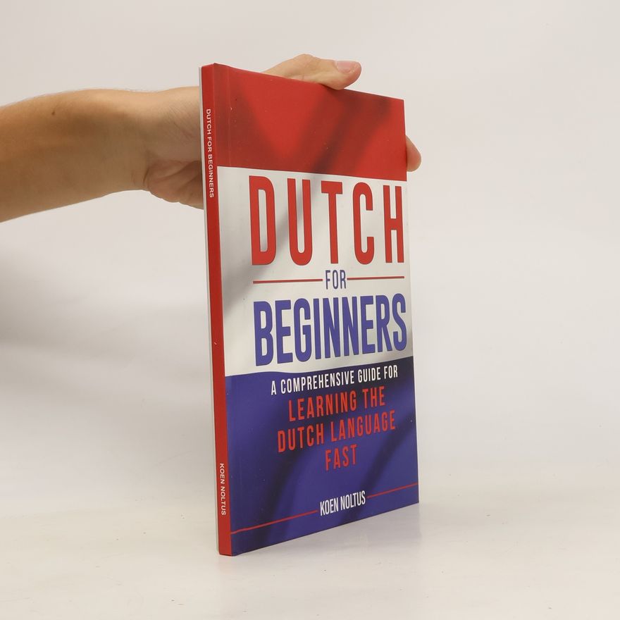 Koen Noltus Dutch for Beginners