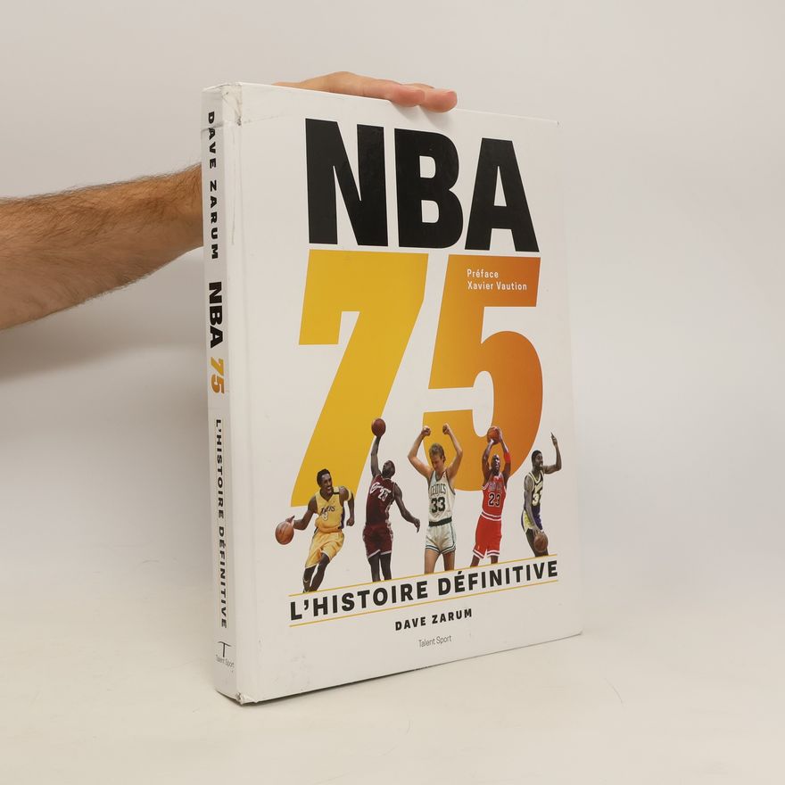 Dave Zarum NBA 75. L'histoire définitive
