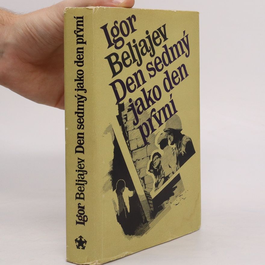 Igor Beljajev Den sedmý jako den první