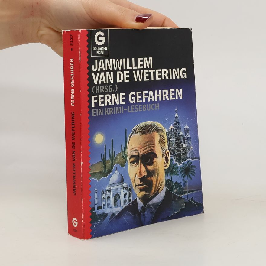 Janwillem van de Wetering Ferne Gefahren
