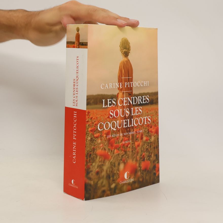 Carine Pitocchi Les cendres sous les coquelicots