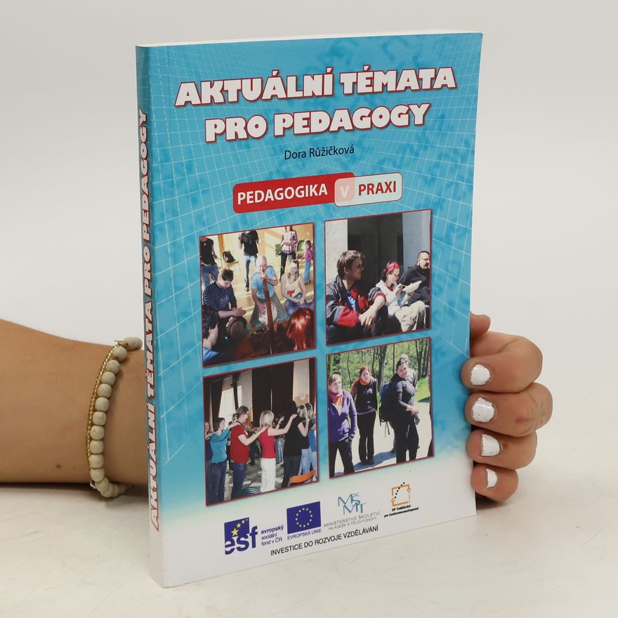 Dora Růžičková Aktuální témata pro pedagogy