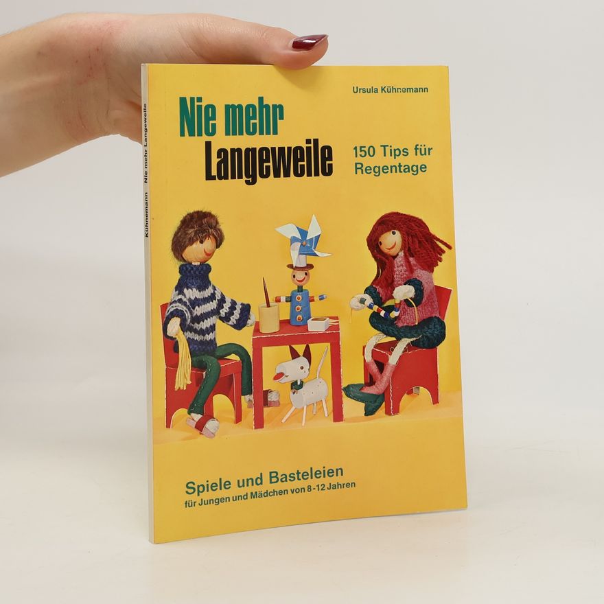 Ursula Kühnemann Nie mehr Langeweile