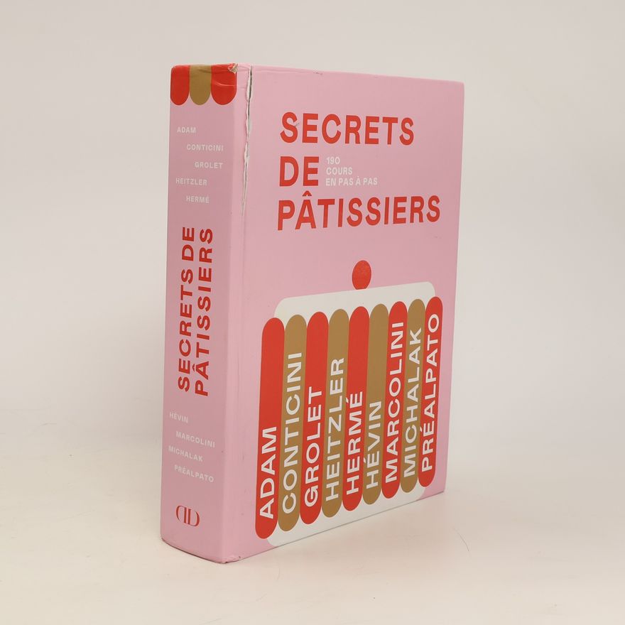 Kolektiv autorů Secrets de pâtissiers