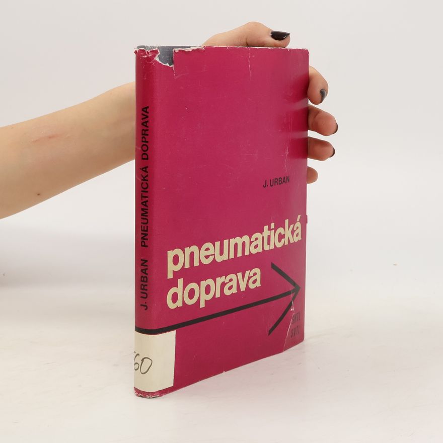 Jaroslav Urban Pneumatická doprava