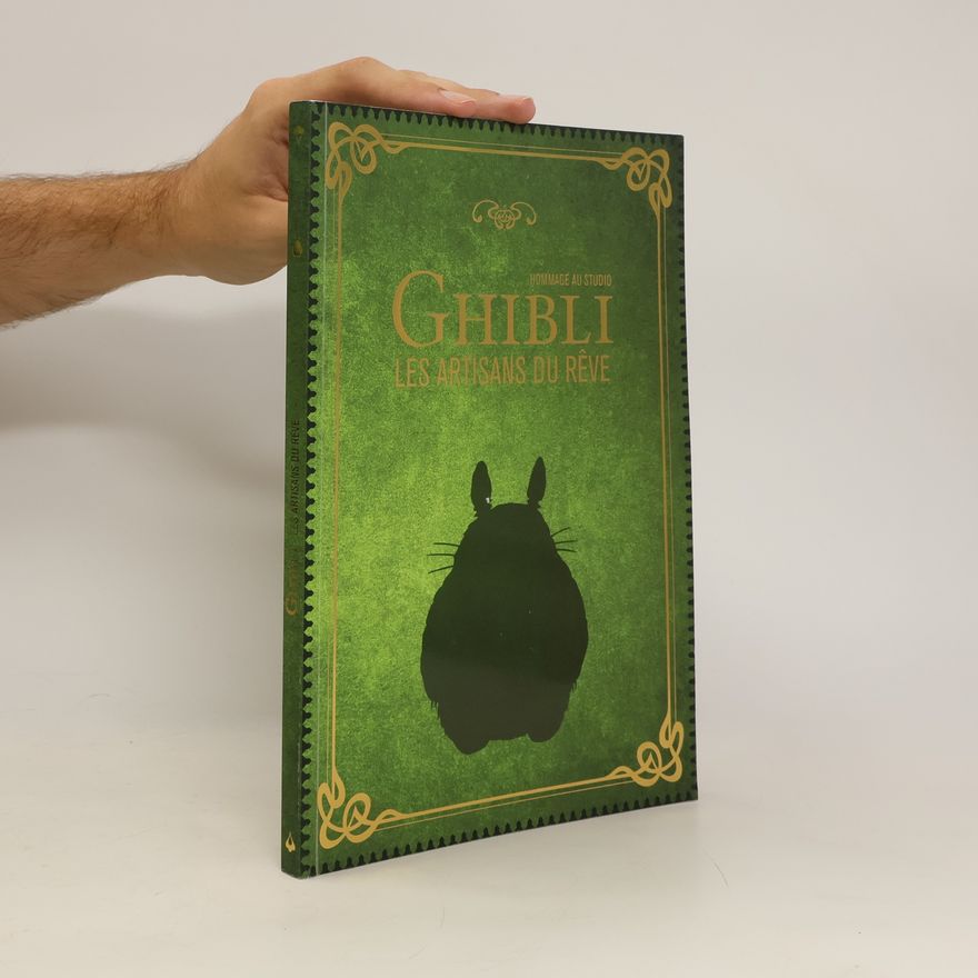 AA.VV. Hommage au studio Ghibli. Les artisans du reve
