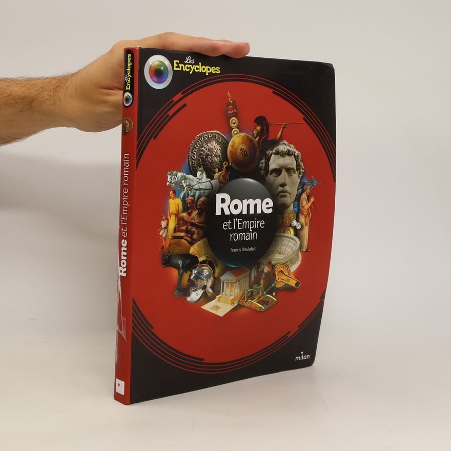 Francis Dieulafait Rome et l'Empire romain