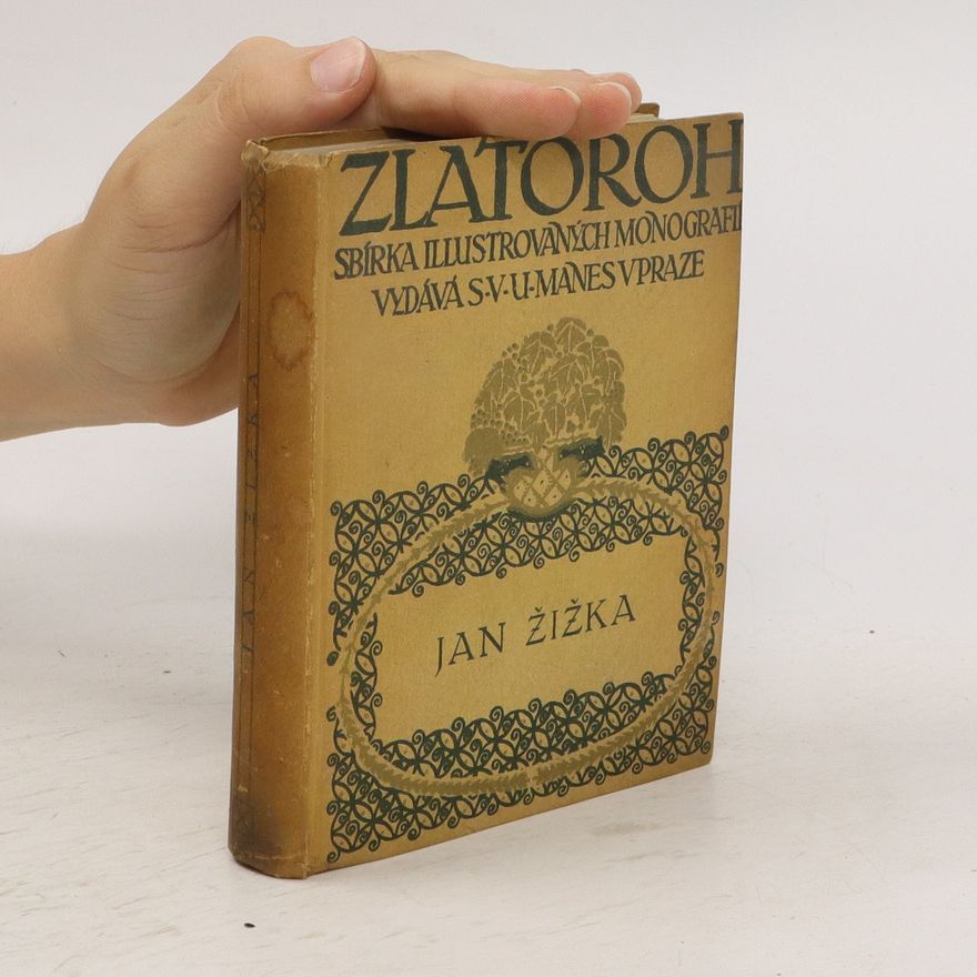Kolektiv autorů Zlatoroh. Jan Žižka