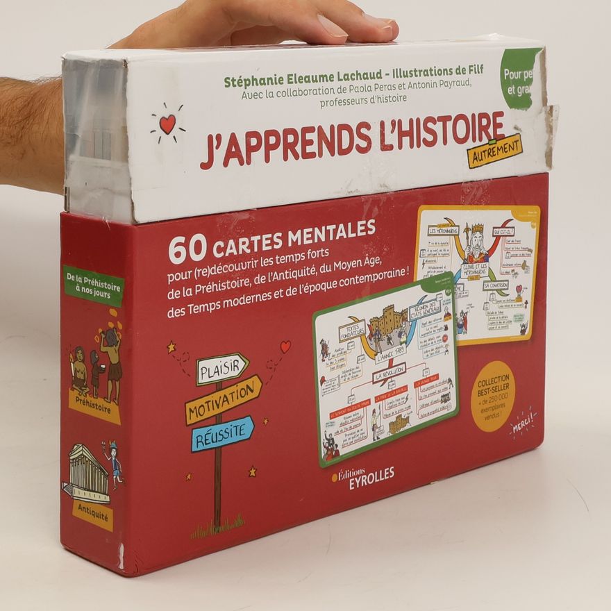Stéphanie Eleaume-Lachaud J'apprends l'histoire autrement, livret. 60 cartes mentales