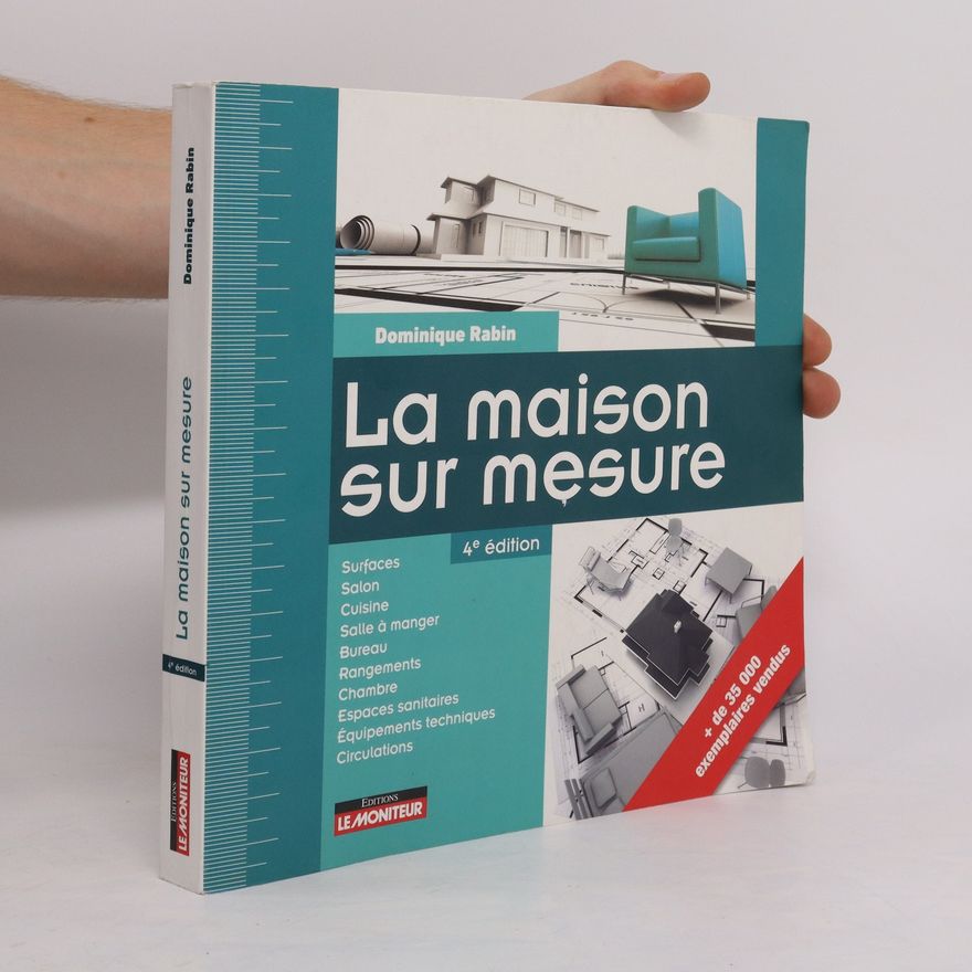 Dominique Rabin La maison sur mesure
