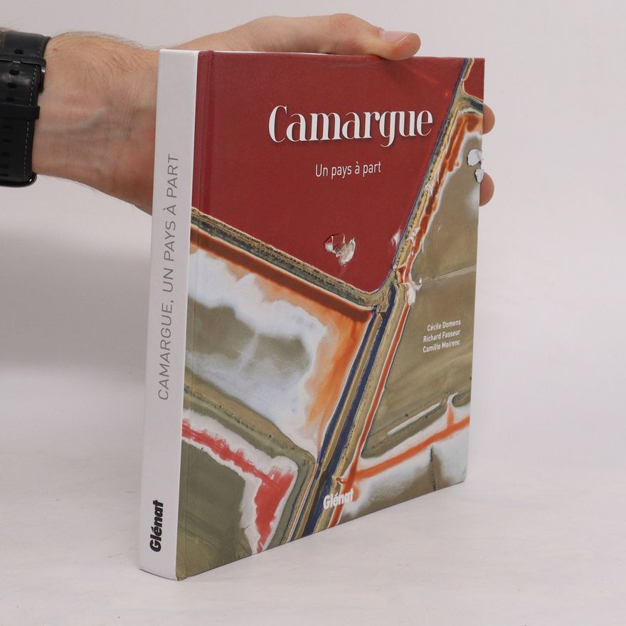 Richard Fasseur Camargue. Un pays à part