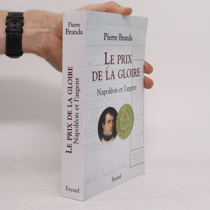 Pierre Branda Le prix de la gloire