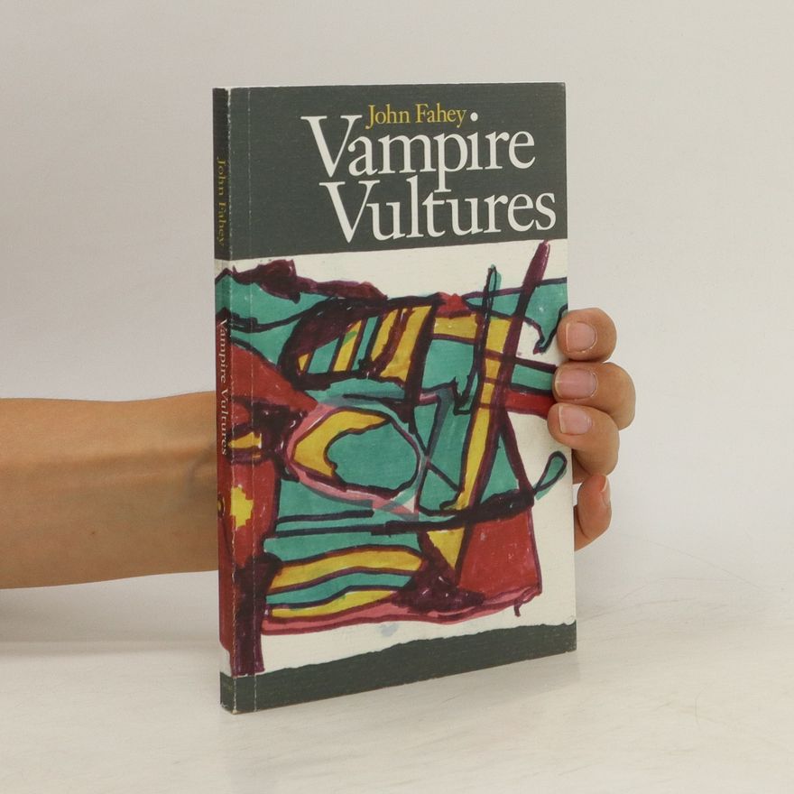 John Fahey Vampire Vultures