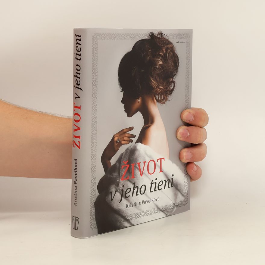 Kristína Pavelková Život v jeho tieni