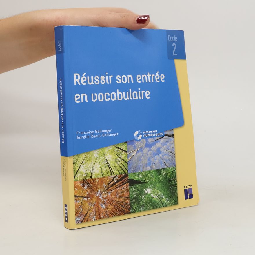 Aurélie Raoul-Bellanger Réussir son entrée en vocabulaire 2