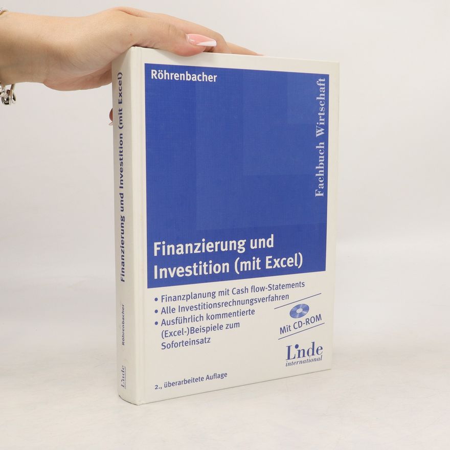 Hans Röhrenbacher Finanzierung und Investition (mit Excel)