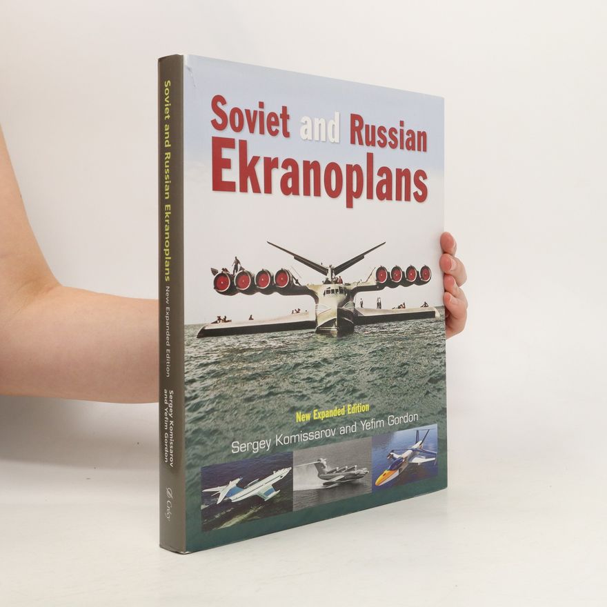 Sergey Komissarov Soviet and Russian Ekranoplans