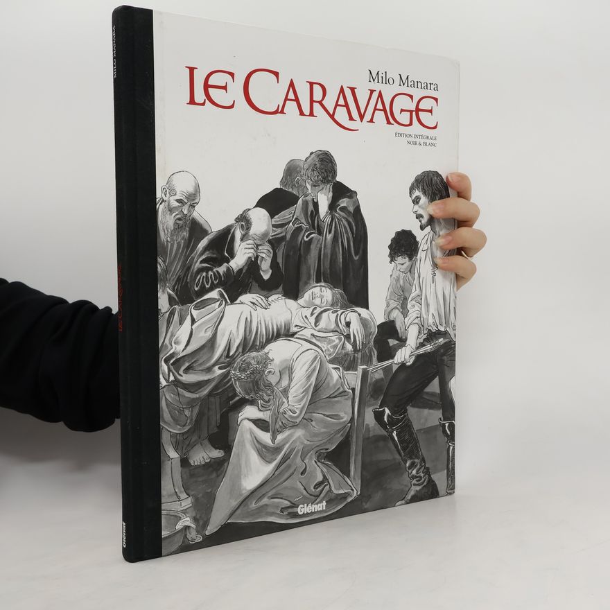 Milo Manara Le Caravage Intégrale