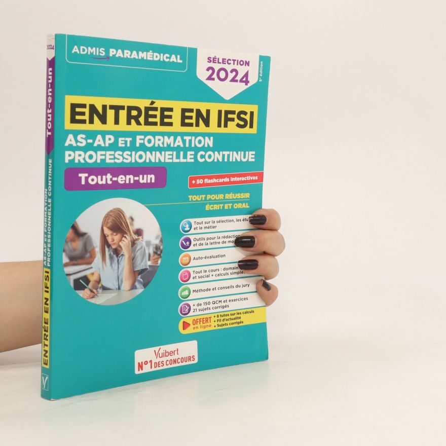Various authors Entrée en IFSI AS-AP et formation professionnelle continue Tout-en-un