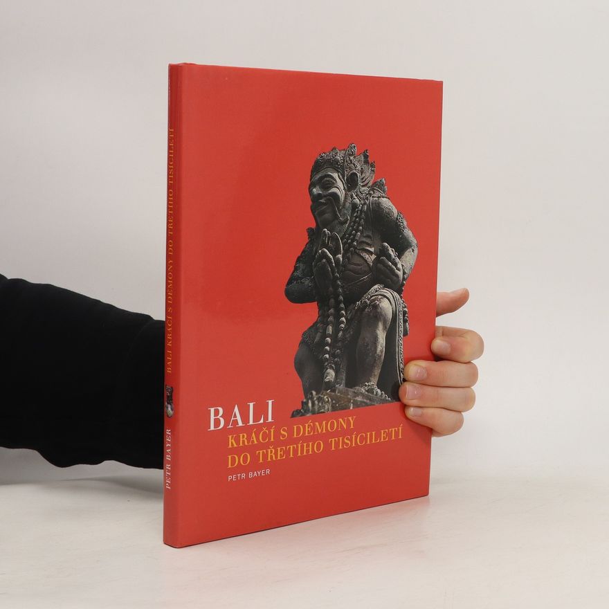 Petr Bayer Bali kráčí s démony do třetího tisíciletí