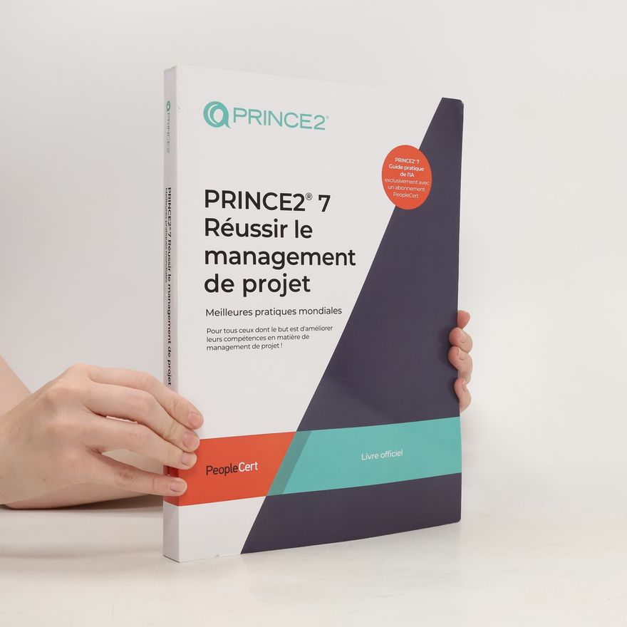 Kolektiv autorů Prince2 7. Réussir le management de projet