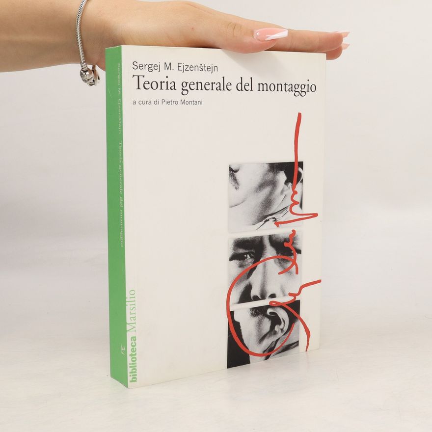 Sergei Eisenstein Teoria generale del montaggio