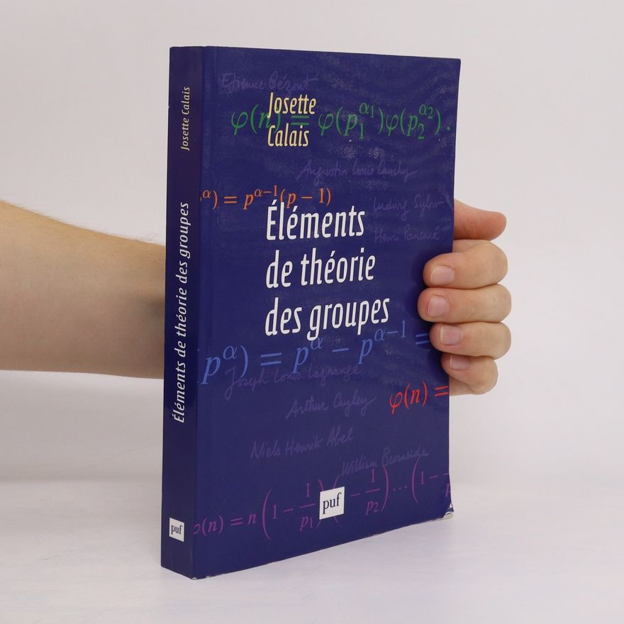 Josette Calais Éléments de théorie des groupes