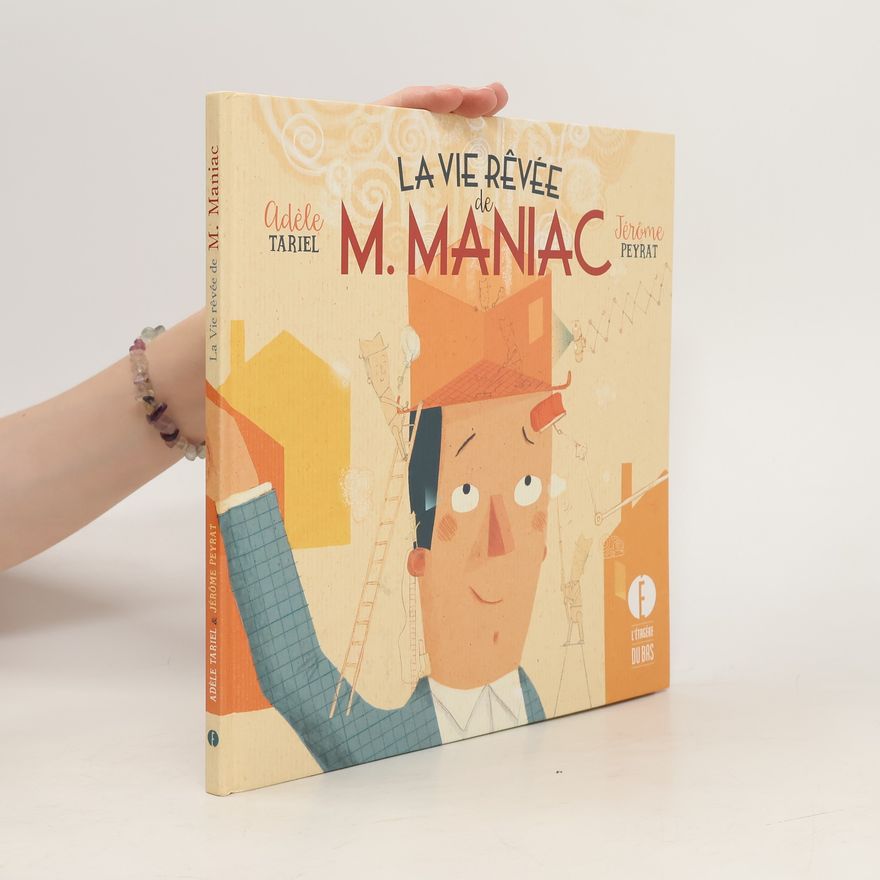 Adèle Tariel La vie rêvée de Mr Maniac