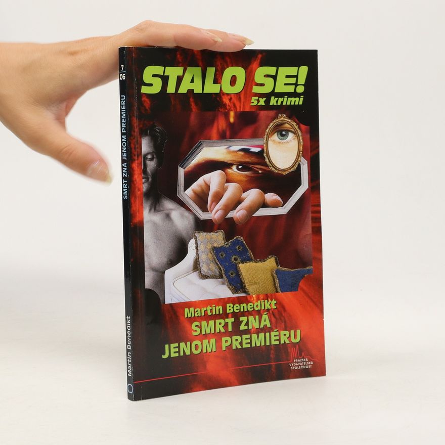 Martin Benedikt Smrt zná jenom premiéru