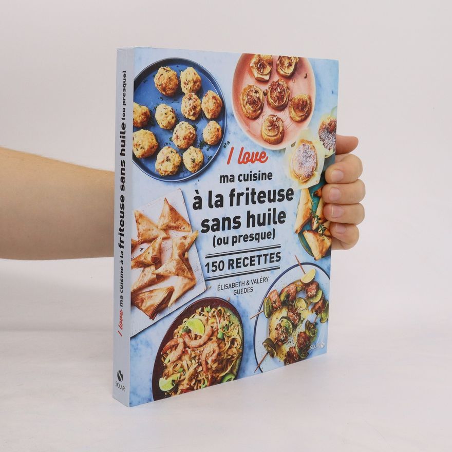 Elisabeth Guedès I love ma cuisine à la friteuse sans huile (ou presque)