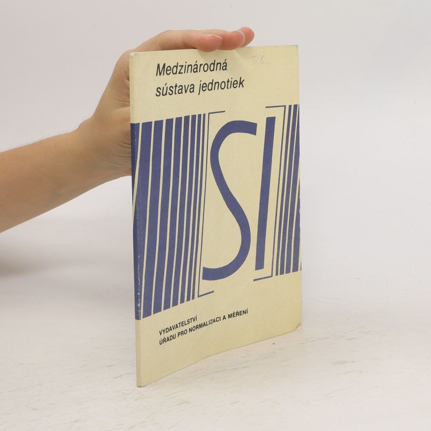 Collectif d'auteurs Medzinárodná sústava jednotiek (SI)