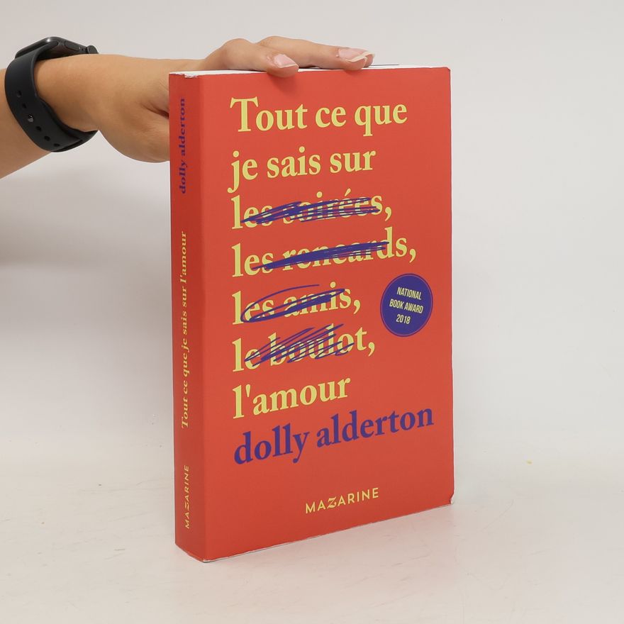 Dolly Alderton Tout ce que je sais sur l'amour
