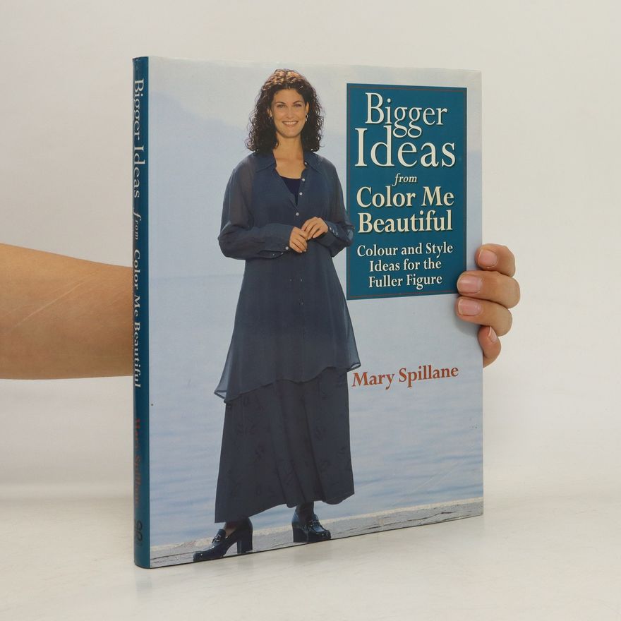 Mary Spillane Bigger Ideas from Color Me Beautiful