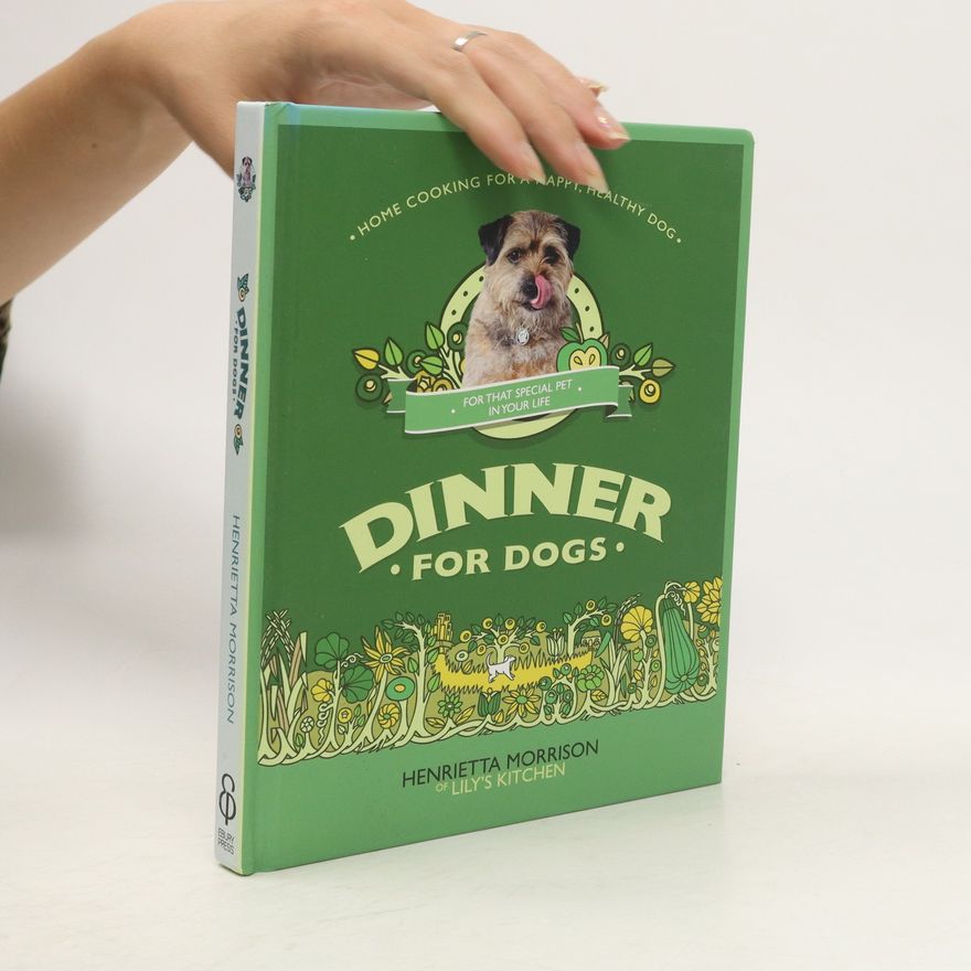 Henrietta Morrison Dinner for Dogs