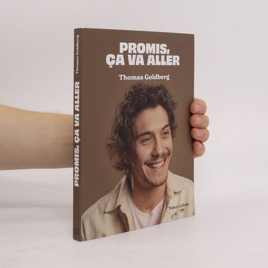 Thomas Goldberg Promis, ça va aller