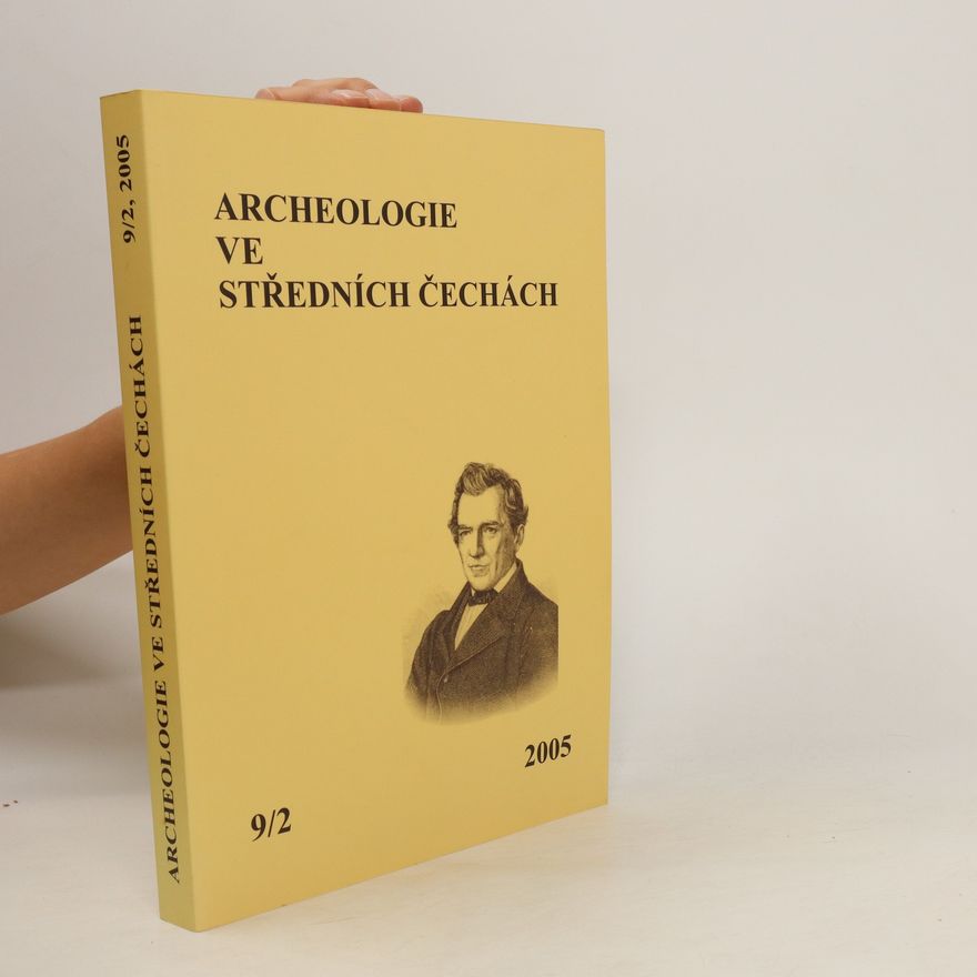 Michal Lutovský Archeologie ve středních Čechách 9/2, 2005