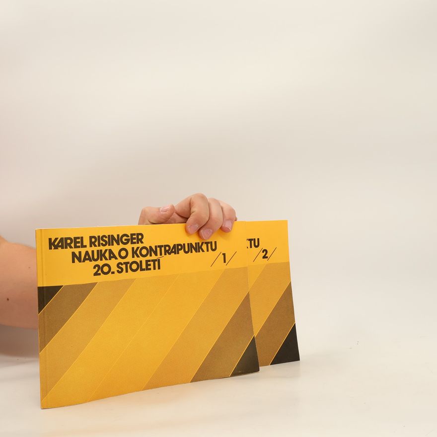 Risinger Karel Nauka o kontrapunktu 20. století. Díl 1. a 2.