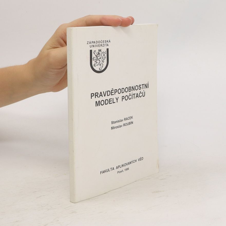 Miroslav Roubín Pravděpodobnostní modely počítačů