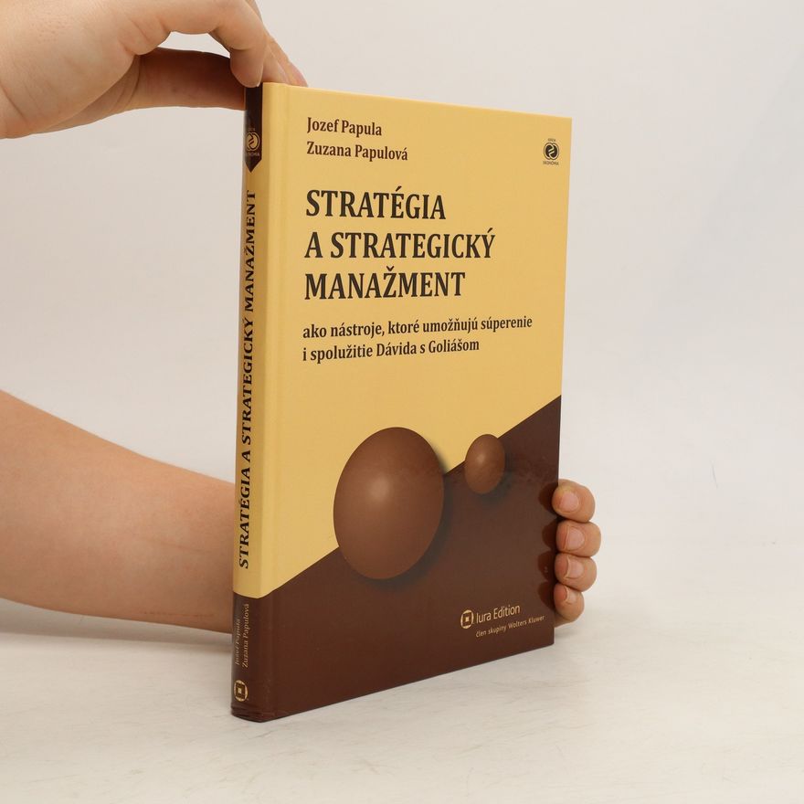 Zuzana Papulová Stratégia a strategický manažment