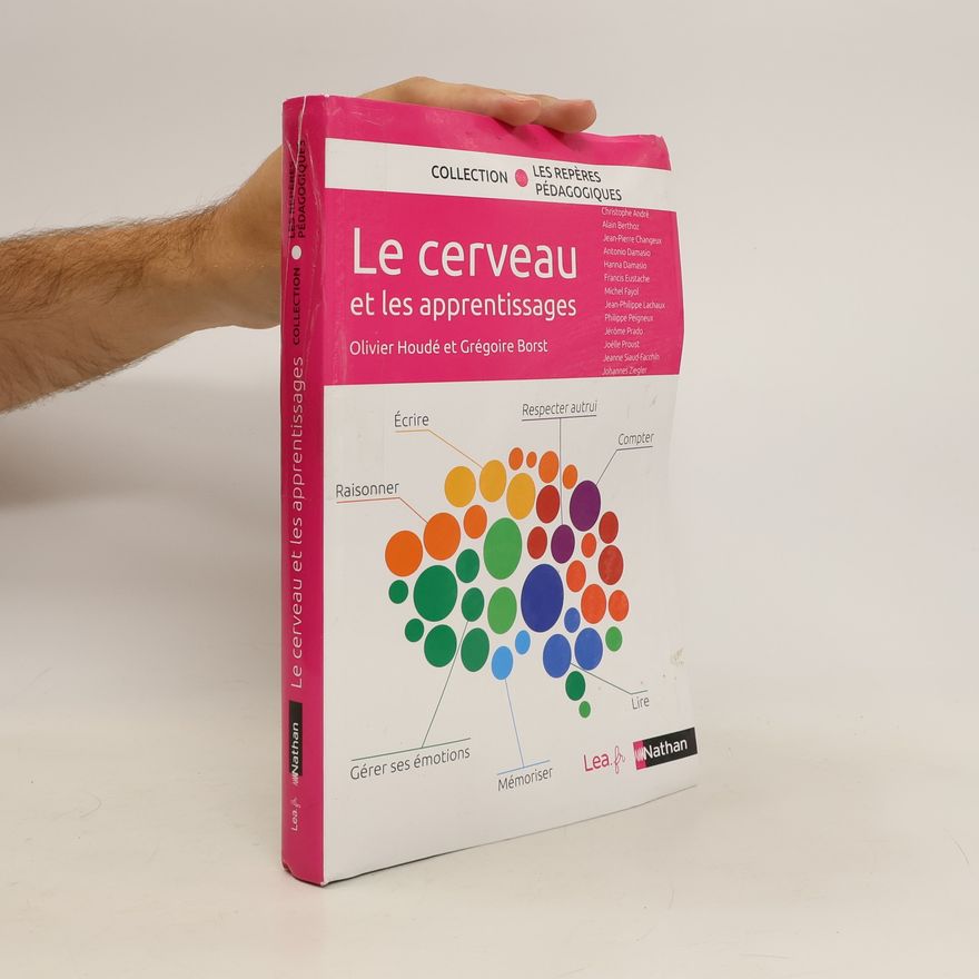 Grégoire Borst Le cerveau et les apprentissages